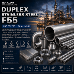Duplex Stainless Steel F55 manufacturer